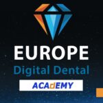 Europe DigitaL DentaL Academy Workshops ΣΕΜΙΝΑΡΙΑ για οδοντοτεχνίτες